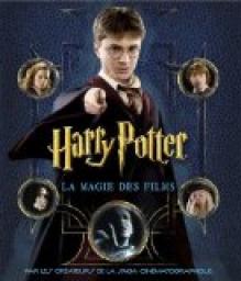Harry Potter : La Magie des films par Brian Sibley