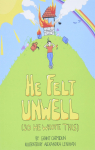 He Felt Unwell (So He Wrote This) par Chemidlin