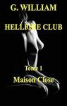 Hellfire club, tome 1 : Maison close par William