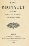 Henri Regnault, 1843-1871 par Baillire