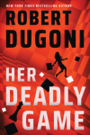 Her Deadly Game par Dugoni