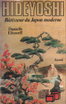 Hideyoshi, btisseur du Japon moderne par Elisseeff-Poisle