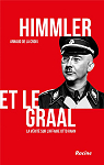 Himmler et le Graal : La vrit sur l'affaire Otto Rhan par La Croix