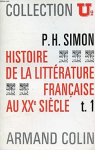 Histoire de la littrature franaise au XXe sicle, tome 1 par Simon