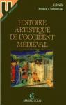 Histoire artistique de l'Occident mdival (3me dition) par Dmians d'Archimbaud