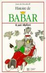 Histoire de Babar, le petit lphant par Brunhoff