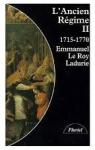 L'Ancien Rgime, Tome 2 : 1715-1770 par Le Roy Ladurie