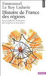 Histoire de France des rgions par Le Roy Ladurie