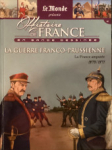 Histoire de France en bande dessine, tome 42 : La Guerre Franco-Prussienne, La France ampute (1870/1871) par Merle