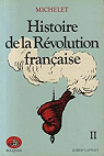 Histoire de la Rvolution franaise, tome 2 par Michelet