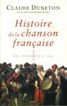 Histoire de la chanson franaise, tome 1 : Des origines  1780 par Duneton