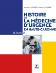 Histoire de la mdecine d'urgence en Haute-Garonne : le SAMU 31 par Virenque