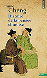 Histoire de la pense chinoise par Cheng