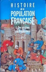 Histoire de la population franaise, tome 1 : Des origines  la Renaissance par Dupquier