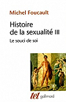 Histoire de la sexualit, tome 3 : Le souci de soi par Foucault