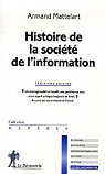 Histoire de la socit de l'information par Mattelart