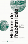 Histoire de l'habitat idal : De l'Orient vers l'Occident par Berque