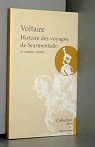 Romans; Histoire Des Voyages de Scarmentado par Voltaire