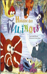 Histoire des Walimous par 
