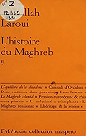 Histoire du Maghreb, tome 2 par Laroui