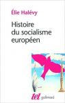Histoire du socialisme europen par Halvy