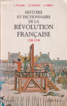 Histoire et dictionnaire de la Rvolution franaise : 1789-1799 par Tulard