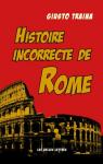 Histoire incorrecte de Rome par Traina