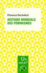 Histoire mondiale des fminismes par Rochefort