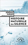 Histoire naturelle du silence par Sueur