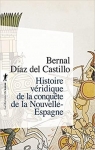 Histoire vridique de la conqute de la Nouvelle-Espagne, tome 2 par Daz del Castillo