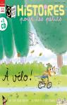 Histoires pour les petits, n205 : A vlo ! par Ruffenach