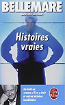 Histoires vraies, tome 1