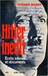 Hitler indit, crits intimes et documents par Hitler