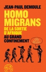 Homo Migrans : De la sortie d'Afrique au grand confinement par Demoule