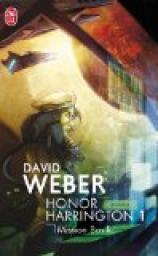 Honor Harrington, tome 1 : Mission Basilic par Weber