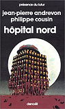 Hpital Nord par Andrevon