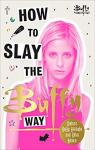 How to slay the Buffy way par Whedon