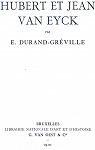 Hubert et Jean van Eyck par Durand-Grville