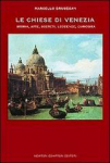 I monumenti di Venezia. Storia, arte, segreti, leggende, curiosit - Volume seccondo par Brusegan
