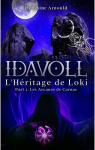 Idavoll, tome 2 : L'hritage de Loki (1/2) Les Arcanes de Carnac par Arnould