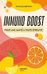Immuno boost - pour une sant  toute preuve ! par Aubineau