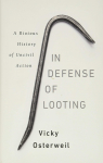 In Defense of Looting par Osterweil