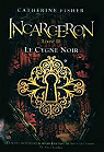 Incarceron, Tome 2 : Le cygne noir par Chartres
