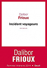 Incident Voyageurs par Frioux
