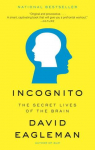 Incognito: The Secret Lives of the Brain par Eagleman