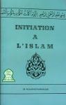 Initiation  l'Islam par Hamidullah