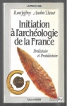 Initiation  l'archologie de la France par Joffroy