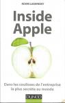 Inside Apple. Dans les coulisses de l'entreprise la plus secrte au monde par Lashinsky