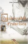 Inssaisissable Francisca! par Jossart