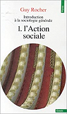 Introduction  la sociologie gnrale T. 1 : L'action Sociale par Rocher